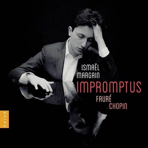 ISMAEL MARGAIN / イスマエル・マルガン / FAURE,CHOPIN,MARGAIN:IMPROMPTUS