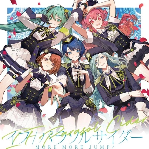 MORE MORE JUMP! / イフ / パラソルサイダー