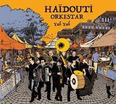 HAIDOUTI ORKESTAR / アイドウティ・オルケスター / YUH YUH