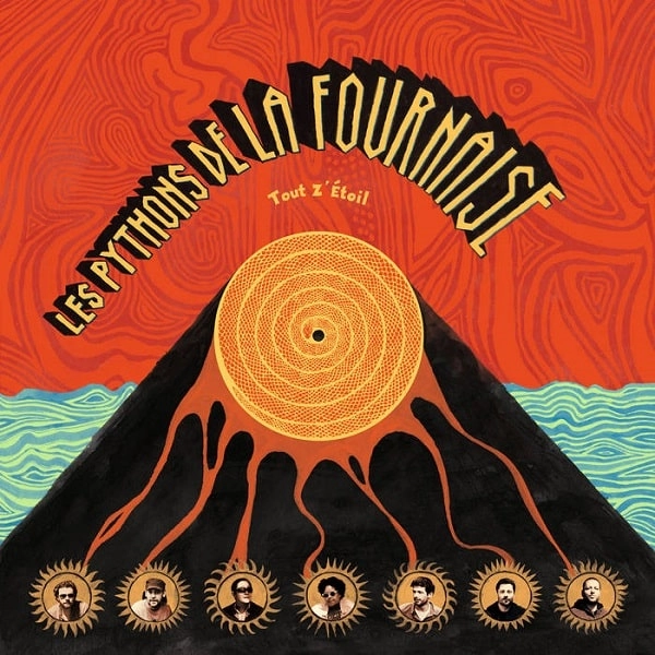 LES PYTHONS DE LA FOURNAISE / レ・ピトン・ドゥ・ラ・フォルネーズ / TOUT Z'ETOIL