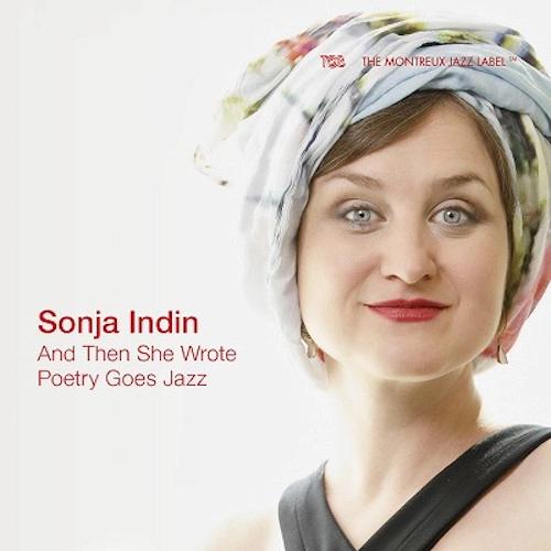 SONJA INDIN / ソーニャ・インディン / AND THEN SHE WROTE - POETRY GOES JAZZ