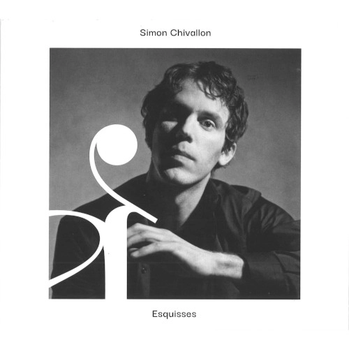 SIMON CHIVALLON / サイモン・チヴァロン / ESQUISSES