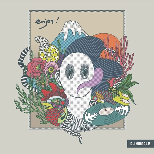 DJ HINACLE / enjoy!