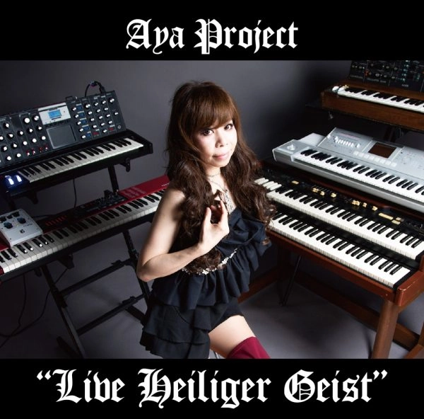 Aya Project / アヤ・プロジェクト / Live Heiliger Geist / ライブ･ハイリガー･ガイスト