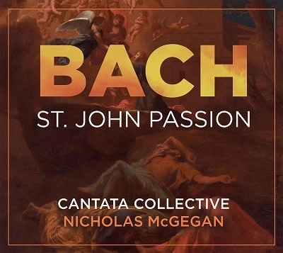 NICHOLAS MCGEGAN / ニコラス・マギーガン / BACH:ST.JOHN PASSION
