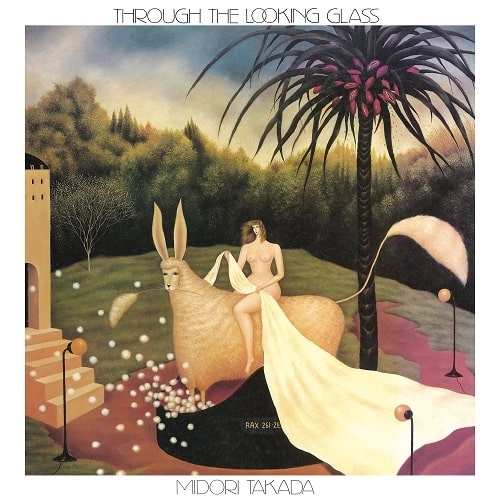 MIDORI TAKADA / 高田みどり / THROUGH THE LOOKING GLASS (2023RE,2LP,180,GF,TO,45)