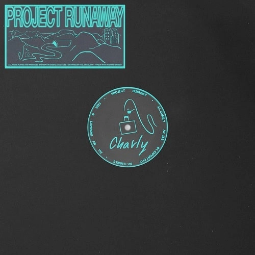 PROJECT RUNAWAY / CHARLY EP
