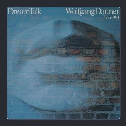 WOLFGANG DAUNER / ウォルフガング・ダウナー / ドリーム･トーク