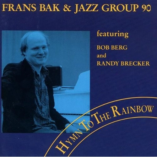 FRANS BAK / フラン・バク / ヒム･トゥ･ザ･レインボー