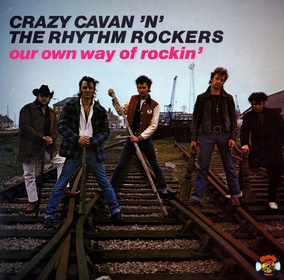 CRAZY CAVAN & THE RHYTHM ROCKERS / OUR OWN WAY OF ROCKIN'