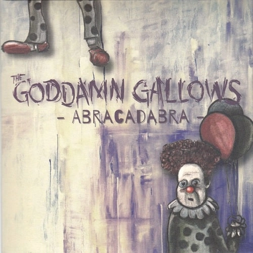GODDAMN GALLOWS / ABRACADABRA (7")