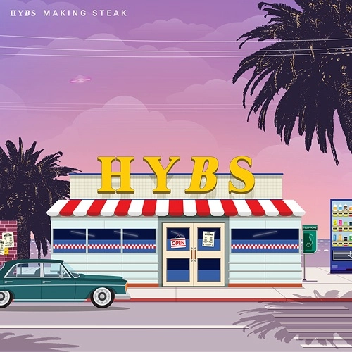 HYBS / ハイブス / MAKING STEAK