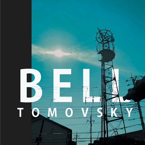 TOMOVSKY / トモフスキー / BELL（CD）
