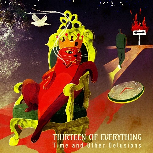THIRTEEN OF EVERYTHING / サーティーン・オブ・エヴリシング / TIME AND OTHER DELUSIONS