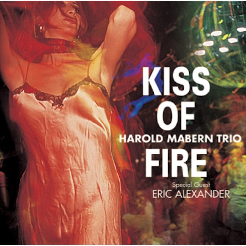 HAROLD MABERN / ハロルド・メイバーン / キス・オブ・ファイヤー(LP/180g)