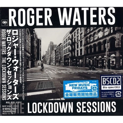 ROGER WATERS / ロジャー・ウォーターズ / ザ･ロックダウン･セッションズ（Blu-specCD2） / THE LOCKDOWN SESSIONS