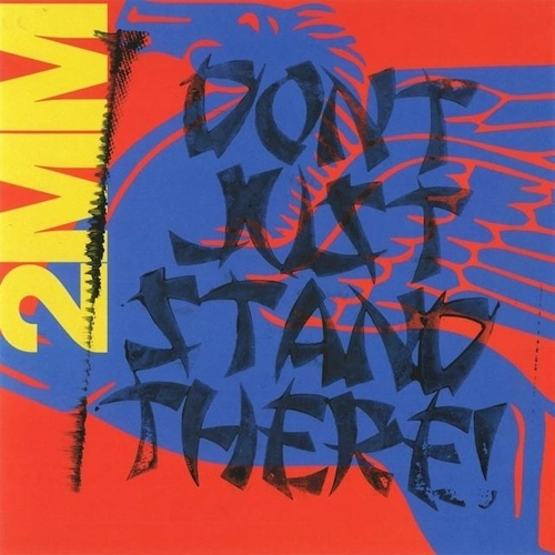 Sideshow / 2MM DON'T JUST STAND THERE! "LP"