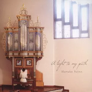 HARUKA SAITO / 斎藤春佳 / 私の道の光 a light to my path