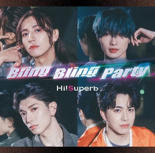 Hi!Superb / Bling Bling Party（通常盤A）