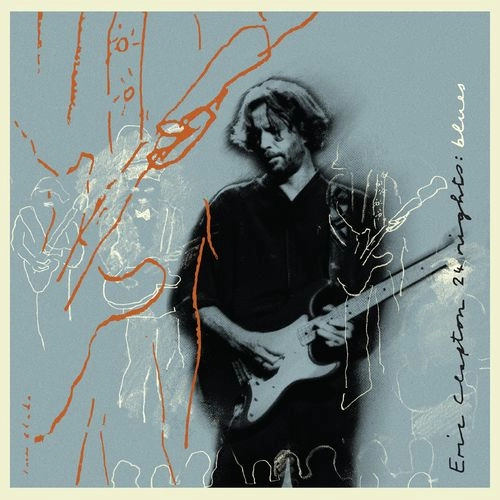 ERIC CLAPTON / エリック・クラプトン / 24 NIGHTS: BLUES / 24ナイツ:ブルース