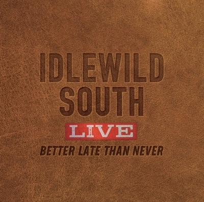 IDLEWILD SOUTH / アイドルワイルド・サウス / LIVE -BETTER LATE THAN NEVER-（2CD）