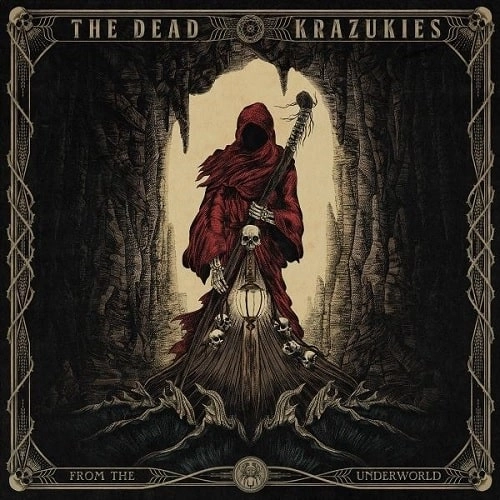 DEAD KRAZUKIES / FROM THE UNDERWORLD
