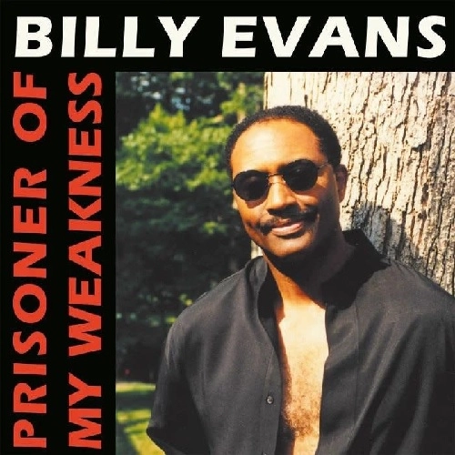 BILLY EVANS / PRISONER OF MY WEAKNESS