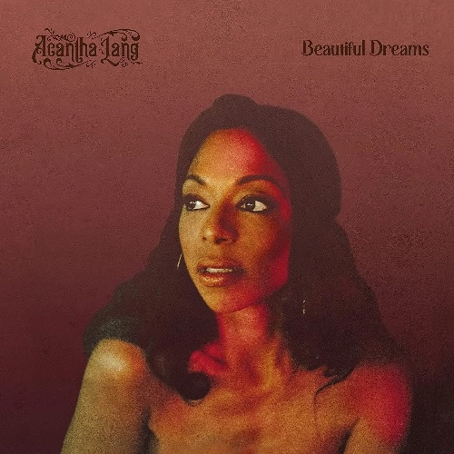 ACANTHA LANG / BEAUTIFUL DREAMS