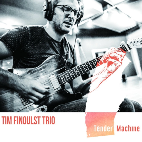 TIM FINOULST / TENDER MACHINE