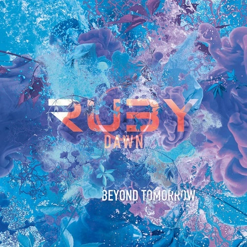 RUBY DAWN / BEYOND TOMORROW