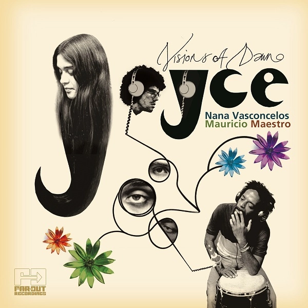 JOYCE & NANA VASCONCELOS & MAURICIO MAESTRO / ジョイス&ナナ・ヴァスコンセロス&マウリシオ・マエストロ / VISIONS OF DAWN (PARIS 1976 PROJECT)