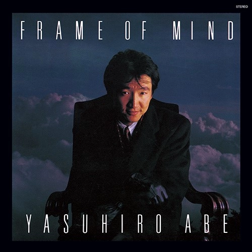 YASUHIRO ABE / 安部恭弘 / FRAME OF MIND +1（UHQCD）