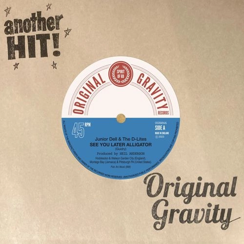 JUNIOR DELL & THE D-LITES / SEE YOU LATER ALLIGATOR