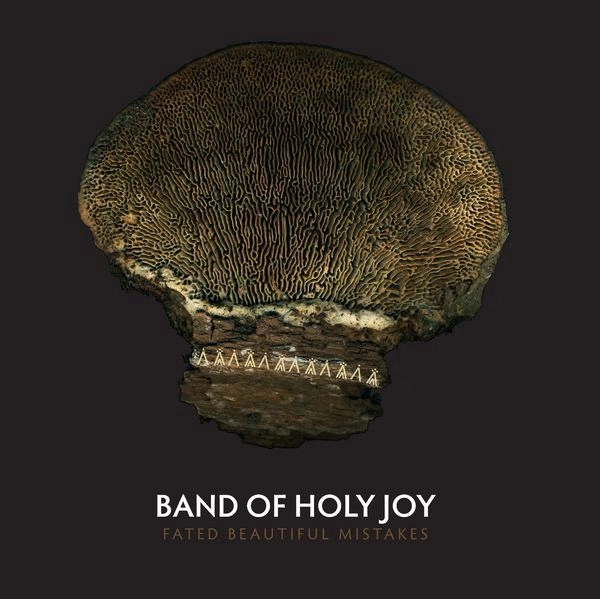 BAND OF HOLY JOY / バンド・オブ・ホリー・ジョイ / FATED BEAUTIFUL MISTAKES (CD)