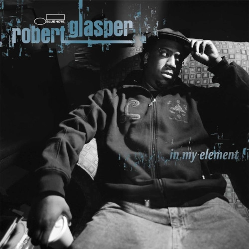 ROBERT GLASPER / ロバート・グラスパー / IN MY ELEMENT