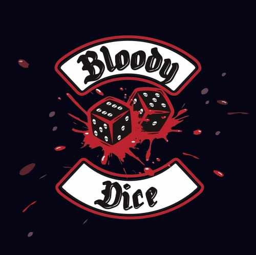 BLOODY DICE / ブラディ・ダイス / BLOODY DICE