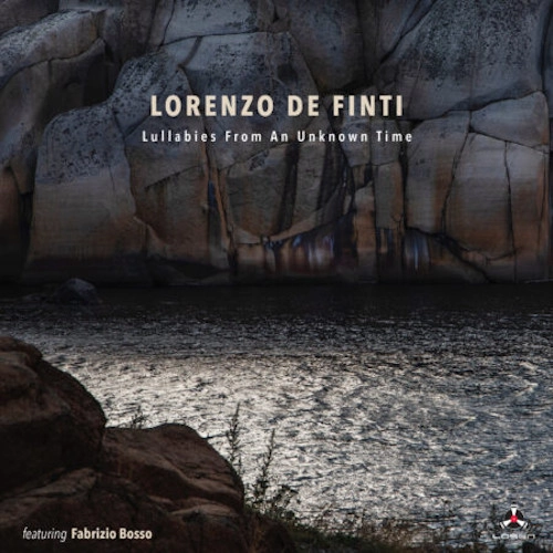 LORENZO DE FINTI / ロレンツォ・デ・フィンティ / LULLABIES FROM AN UNKNOWN TIME