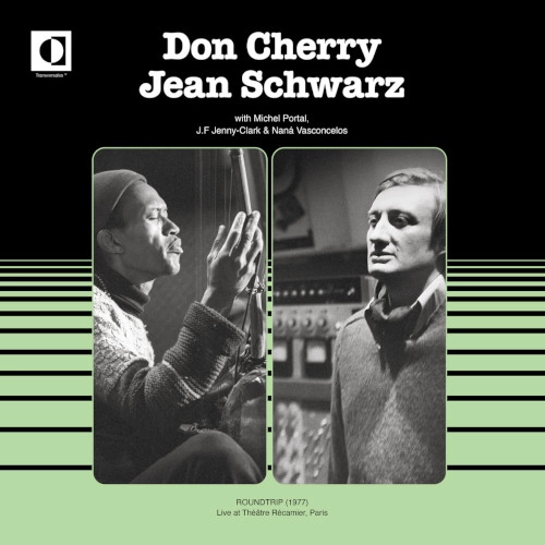DON CHERRY / ドン・チェリー / ROUNDTRIP - LIVE AT THEATRE RECAMIER - PARIS 1977