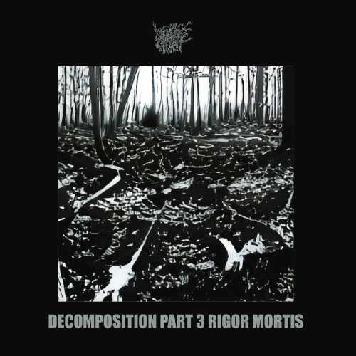 MUSKEG CHARNEL / DECOMPOSITION PART 3: RIGOR MORTIS