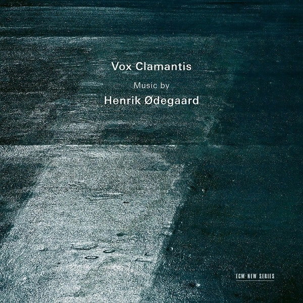 VOX CLAMANTIS / ヴォックス・クラマンティス / MUSIC BY HENRIK ODEGAARD