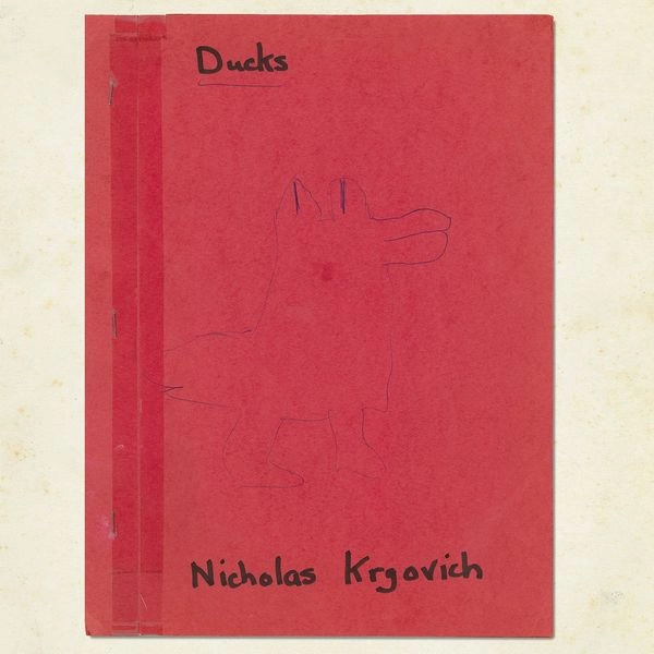 NICHOLAS KRGOVICH / DUCKS (VINYL)