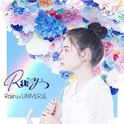 Rainy。 / Rainy。UNIVERSE / RAINY.UNIVERSE