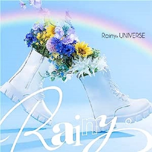 Rainy。 / Rainy。UNIVERSE / RAINY.UNIVERSE