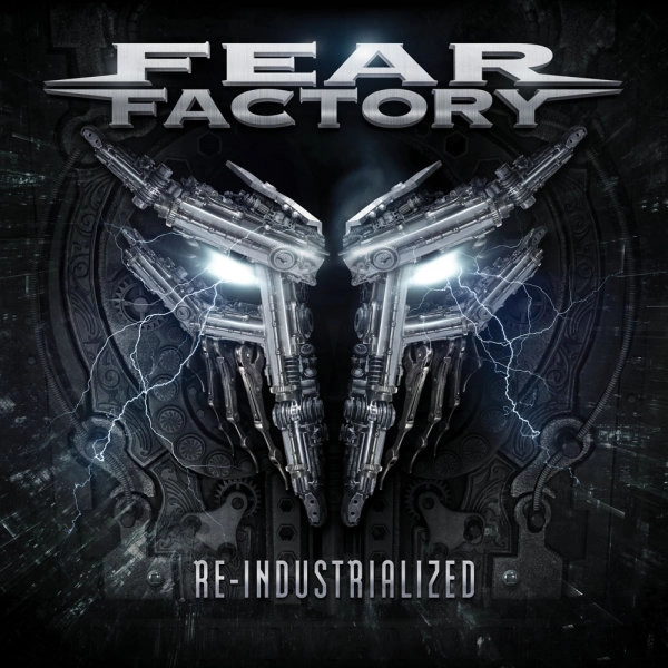 FEAR FACTORY / フィア・ファクトリー / リーインダストリアライズド / RE-INDUSTRIALIZED