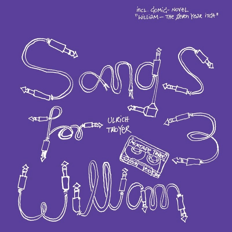 ULRICH TROYER / SONGS FOR WILLIAM 3 (12"x2)