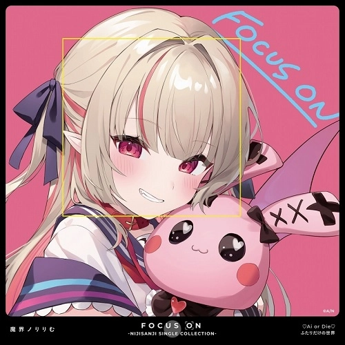 MAKAINO RIRIMU / 魔界ノりりむ / FOCUS ON - NIJISANJI SINGLE COLLECTION - 魔界ノりりむ