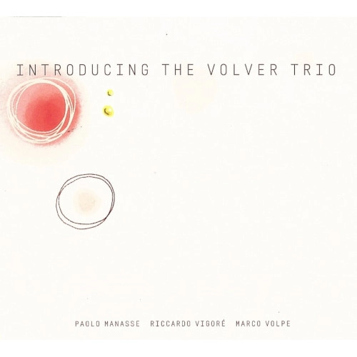 PAOLO MANASSE / INTRODUCING THE VOLVER TRIO