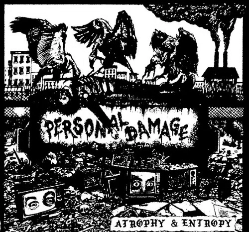 PERSONAL DAMAGE / Atrophy & Entropy