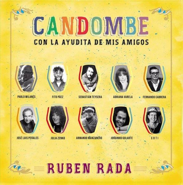 RUBEN RADA / ルベーン・ラダ / CANDOMBE-CON LA AYUDITA DE MIS AMIGOS / CANDOMBE-CON LA AYUDITA DE MIS AMIGOS 
