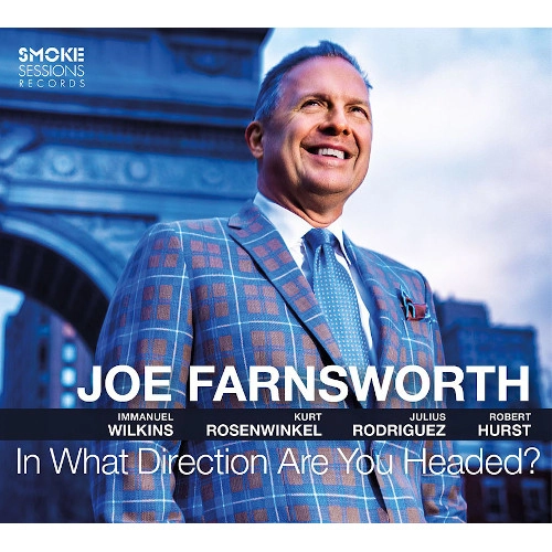 JOE FARNSWORTH / ジョー・ファンズワース / IN WHAT DIRECTION ARE YOU HEADED?